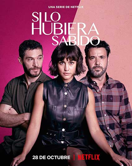 Si lo hubiera sabido serie Netflix-Megan Montaner-poster oficial.