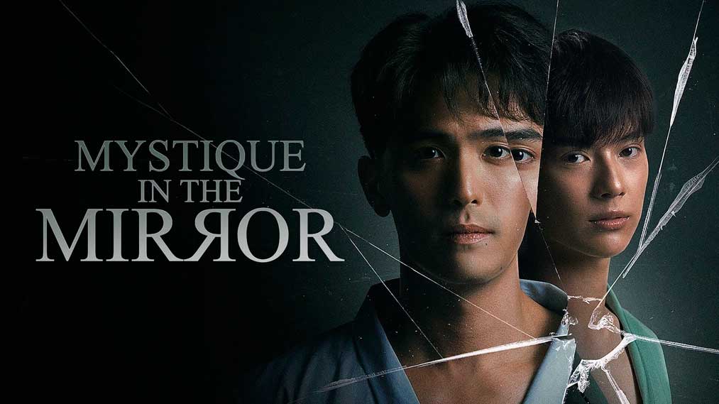 Mystique in the mirror thai bl